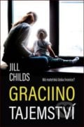 Graciino tajemství - Jill Childs, 2020