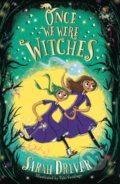 Once We Were Witches - Sarah Driver, Fabi Santiago (ilustrátor), Egmont Books, 2021