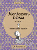 Montessori doma 0 - 3 let - Nathalie Petit, Svojtka&Co., 2019