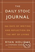 The Daily Stoic Journal - Ryan Holiday, Stephen Hanselman, Portfolio, 2017