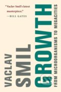Growth - Vaclav Smil, The MIT Press, 2020