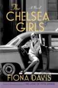 Kniha: The Chelsea Girls (Fiona Davis). Dutton, 2020