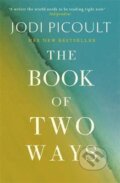 The Book of Two Ways - Jodi Picoult, Hodder and Stoughton, 2020