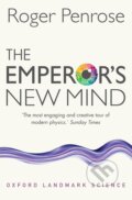 The Emperor&#039;s New Mind - Roger Penrose, Oxford University Press, 2016