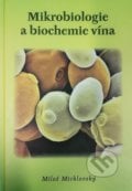 Mikrobiologie a biochemie vína - Miloš Michlovský, 2020