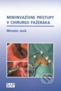 Miniinvazívne prístupy v chirurgii pažeráka - Miroslav Janík, Slovak Academic Press, 2020