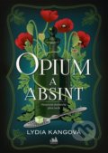 Opium a absint - Lydia Kang, Cosmopolis, 2020