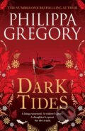 Dark Tides - Philippa Gregory, Simon & Schuster, 2020