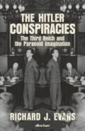 The Hitler Conspiracies - Richard J. Evans, Allen Lane, 2020