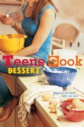Kniha: Teens Cook Dessert (Megan Carle a Jill Carle). Ten speed, 2006