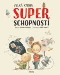 Velká kniha superschopností - Susanna Isern, Rocio Bonilla (ilustrátor), Pikola, 2020