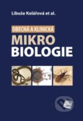 Obecná a klinická mikrobiologie - Libuše Kolářová, Galén, 2020
