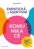 E-kniha: Empatická a asertivní komunikace (Olga Lošťáková). Grada, 2020