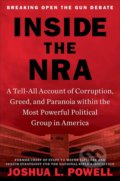 Inside the NRA - Joshua L. Powell, Little, Brown, 2020