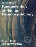 Fundamentals of Human Neuropsychology - Bryan Kolb, Ian Q. Whishaw, MacMillan, 2018