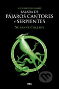 Balada de pajaros cantores y serpientes - Suzanne Collins, Molino, 2020