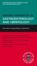 Oxford handbook of Gastroenterology and hepatology - Stuart Bloom, George Webster, and Daniel Marks, Oxford University Press, 2012