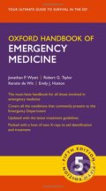 Oxford handbook of emergency medicine - Jonathan P. Wyatt, Robert G. Taylor, Kerstin de Wit, and Emily J. Hotton, 2020