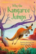Why the Kangaroo Jumps - Rob Lloyd Jones, John Joven (ilustrátor), Usborne, 2018