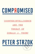 Kniha: Compromised (Peter Strzok). Houghton Mifflin, 2020