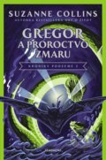 Kniha: Gregor a Proroctvo zmaru (Suzanne Collins), 2022 Kniha: Gregor a Proroctvo zmaru (Suzanne Collins), 2022