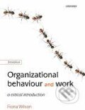 Organizational Behaviour and Work - Fiona M. Wilson, Oxford University Press, 2010