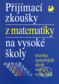 Přijímací zkoušky z matematiky na vysoké školy - Miloš Kaňka, Fortuna, 2004