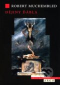 Dějiny ďábla - Robert Muchembled, 2008