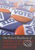 The Oxford Handbook of American Elections and Political Behavior - Jan E. Leighley, Oxford University Press, 2010