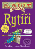 Kniha: Rytíři - příručka (Terry Deary). Egmont ČR, 2007