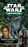 Star Wars: Nový řád Jedi - Hranice vítězství I. - Greg Keyes, Egmont ČR, 2009