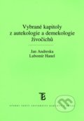 Vybrané kapitoly z autekologie a demekologie živočichů - Jan Andreska, Lubomír Hanel, Karolinum, 2010