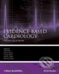 Evidence-Based Cardiology - Salim Yusuf, 2009