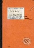 Kniha: Můj milý deníček (Radek Habáň). Cesta, 2009