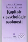 Kapitoly z psychológie osobnosti - Jozef Výrost, Imrich Ruisel, 2000