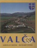 Valča - Richard Lacko, Jaroslav Kozák, Kozák-Press, 2002