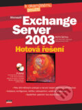 Microsoft Exchange Server 2003 - Petr Šetka, Computer Press, 2007