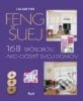 Feng šuej - 168 spôsobov, ako si očistiť svoj domov - Lillian Too, 2010