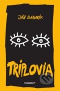 Triplovia - Ján Babarík, Marenčin PT, 2020