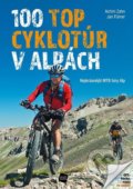 100 TOP cyklotúr v Alpách - Jan Führer, Achim Zahn, Junior, 2020