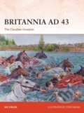Britannia AD 43 - Nic Fields, Steve Noon, Bloomsbury, 2020