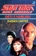 Star Trek: Nová generace 3: Děti z Hamlinu - Carmen Carter, Laser books, 2000