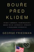 Bouře před klidem - George Friedman, IFP Publishing, 2020