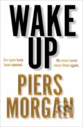 Kniha: Wake UP (Piers Morgan). HarperCollins, 2020