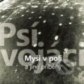Psí Vojáci: Myši v poli a jiné příběhy LP - Psí Vojáci, Hudobné albumy, 2020