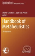 Handbook of Metaheuristics - Michel Gendreau (Editor), Jean-Yves Potvin (Editor), Springer Verlag, 2018