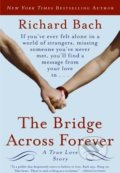 The Bridge Across Forever - Richard Bach, 2006