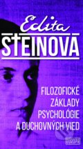 Filozofické základy psychológie a duchovných vied - Edita Steinová, 2020