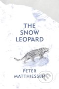 The Snow Leopard - Peter Matthiessen, Vintage, 2020