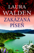 Kniha: Zakázaná píseň (Laura Walden). Alpress, 2020
